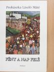 Prohászka László Máté - Fény a Nap felé [antikvár]