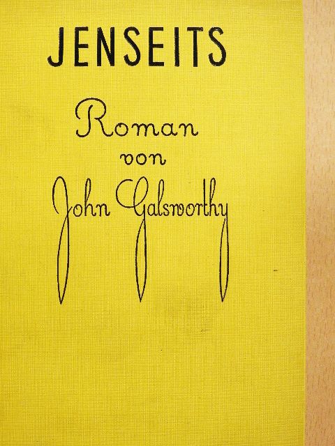 John Galsworthy - Jenseits [antikvár]