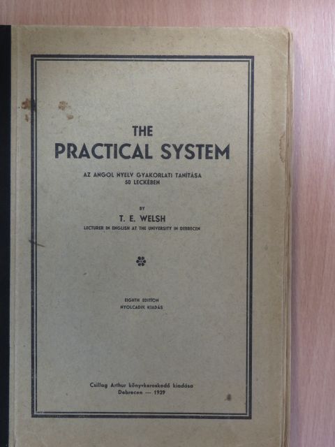 T. E. Welsh - The practical system [antikvár]