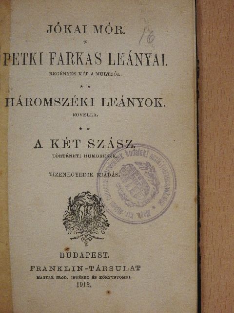 Jókai Mór - Petki Farkas leányai/Háromszéki leányok/A két szász [antikvár]