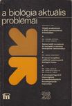 DR. CSABA GYÖRGY - A biológia aktuális problémái 26. [antikvár]