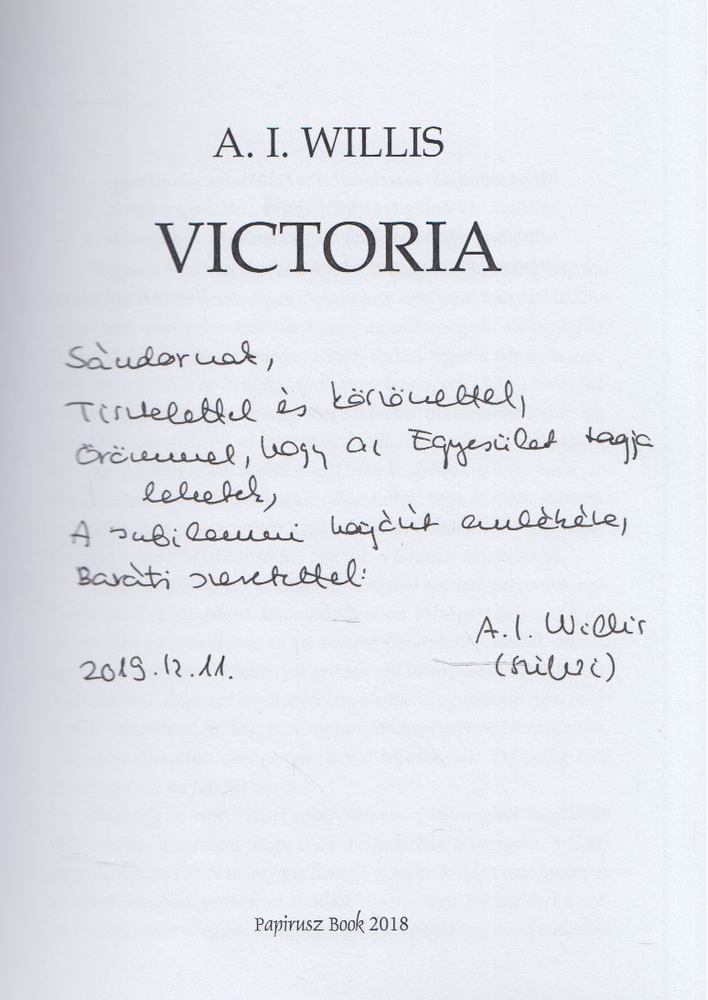 A. I. Willis - Victoria (dedikált) [antikvár]