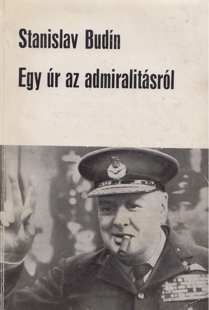 Budín, Stanislav - Egy úr az admiralitásról [antikvár]