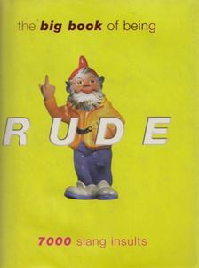 The Big Book of Being Rude [antikvár]