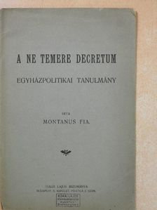 A Ne temere decretum egyházpolitikai tanulmány [antikvár]
