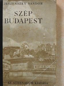 Jeszenszky Sándor - Szép Budapest [antikvár]