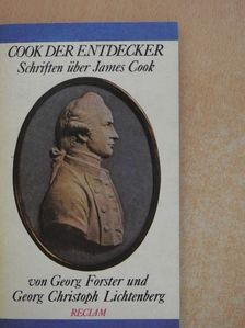 Georg Christoph Lichtenberg - Cook der Entdecker - Schriften über James Cook [antikvár]