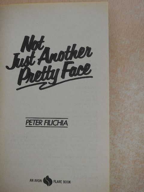 Peter Filichia - Not Just Another Pretty Face [antikvár]
