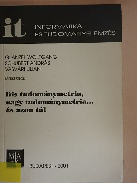 Kis tudománymetria, nagy tudománymetria... és azon túl [antikvár]
