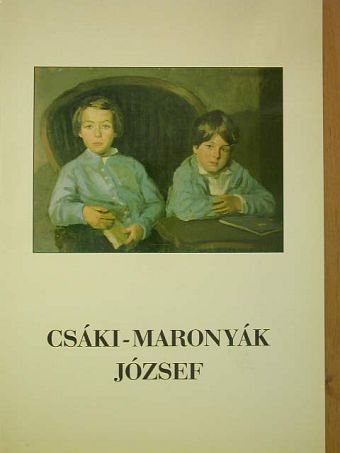 Csáki-Maronyák József [antikvár]