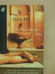 Tariq Ali - Die steinerne Frau [antikvár]