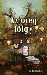 Oláh Ilona - Az öreg tölgy