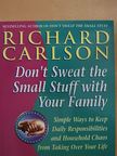 Richard Carlson - Don't Sweat the Small Stuff with Your Family  [antikvár]