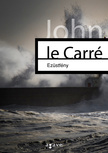 JOHN LE CARRÉ - Ezüstfény