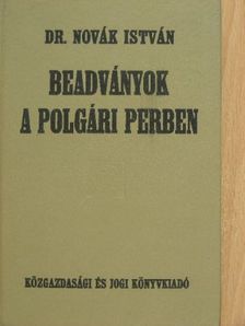 Dr. Novák István - Beadványok a polgári perben [antikvár]