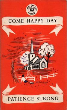 Patience Strong - Come Happy Day [antikvár]
