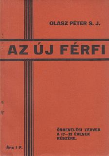 Olasz Péter - Az új férfi [antikvár]
