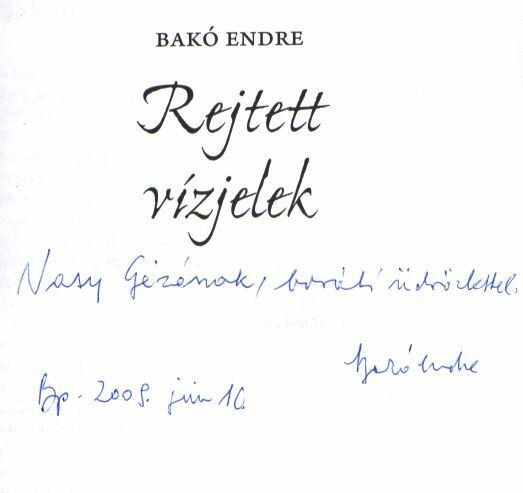 Bakó Endre - Rejtett vízjelek (dedikált) [antikvár]