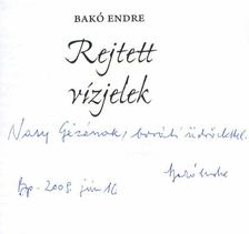 Bakó Endre - Rejtett vízjelek (dedikált) [antikvár]