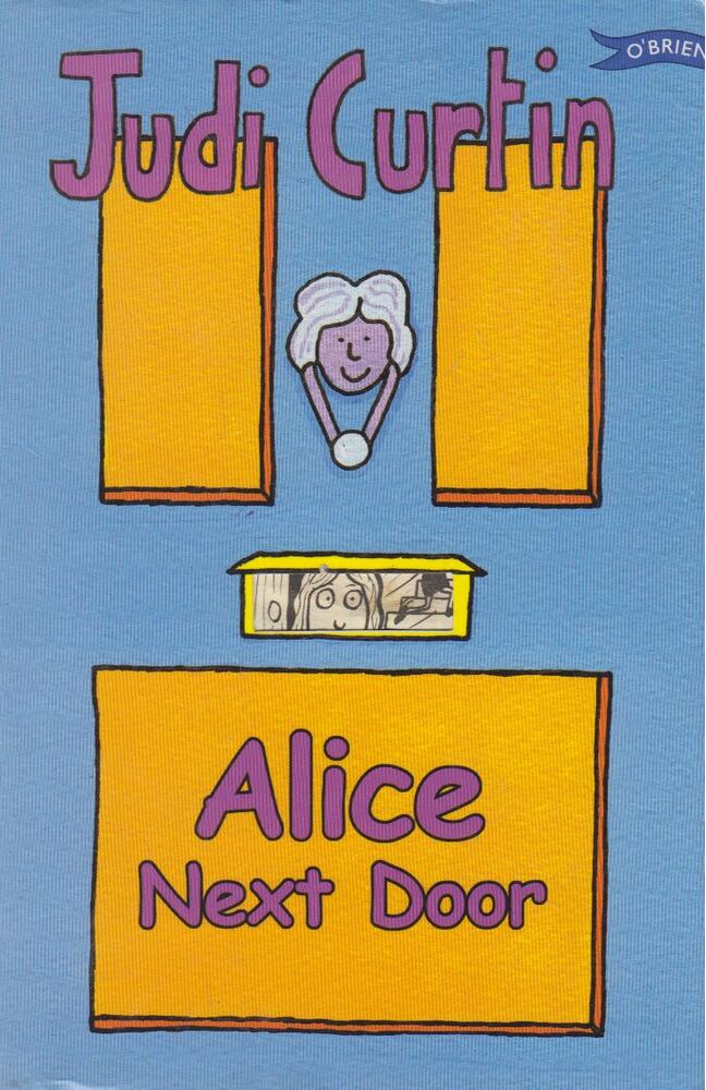 Judi Curtin - Alice Next Door [antikvár]