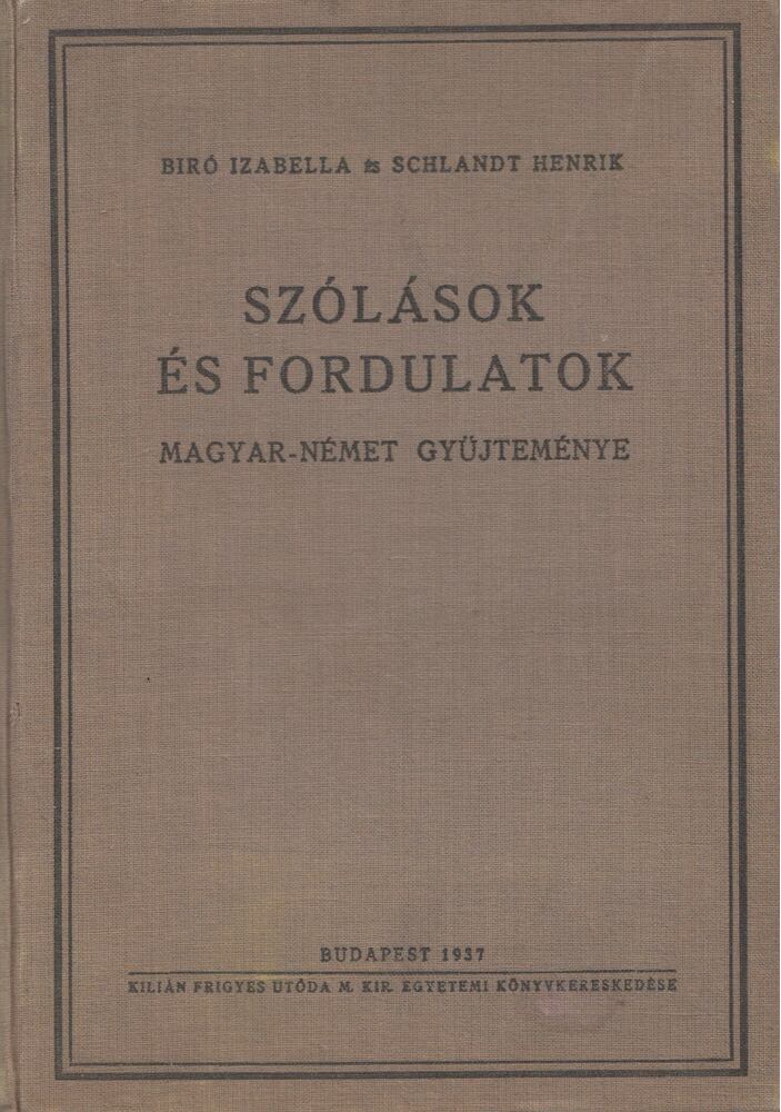 Biró Izabella, Schlandt Henrik - Szólások és fordulatok magyar-német gyűjteménye [antikvár]
