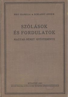 Biró Izabella, Schlandt Henrik - Szólások és fordulatok magyar-német gyűjteménye [antikvár]