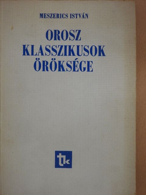 Meszerics István - Orosz klasszikusok öröksége [antikvár]