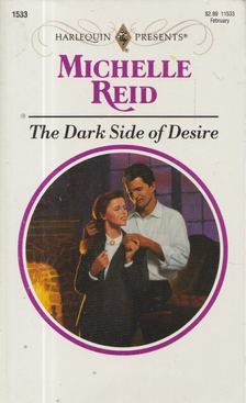 Michelle Reid - The Dark Side of Desire [antikvár]
