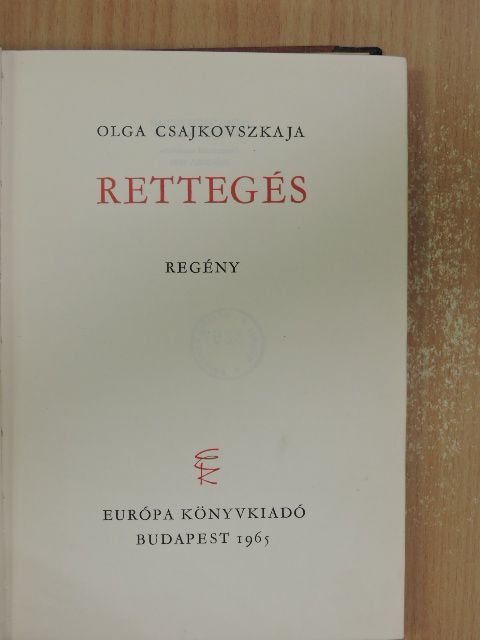 Olga Csajkovszkaja - Rettegés [antikvár]