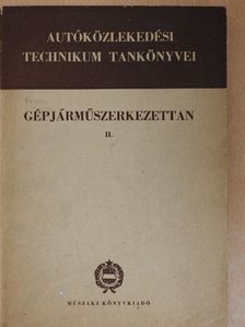 Csajághy Antal - Gépjárműszerkezettan II. [antikvár]