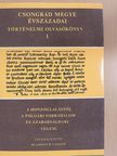 Barta László - Csongrád megye évszázadai 1. [antikvár]