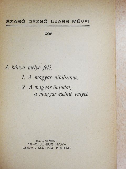 Szabó Dezső - A bánya mélye felé [antikvár]
