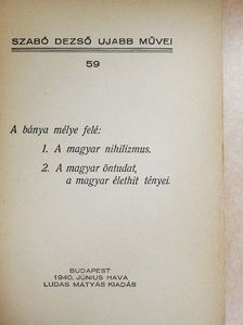 Szabó Dezső - A bánya mélye felé [antikvár]