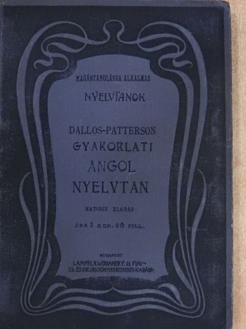 Dallos Gyula - Gyakorlati angol nyelvtan [antikvár]