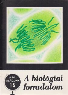 A biológiai forradalom [antikvár]