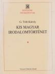 G. Tóth Károly - Kis magyar irodalomtörténet [antikvár]