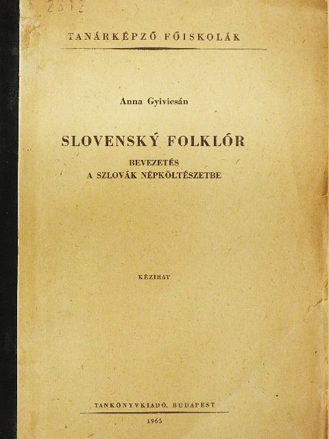 Gyivicsán Anna - Slovensky Folklór [antikvár]