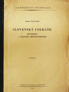 Gyivicsán Anna - Slovensky Folklór [antikvár]