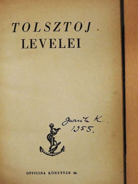 Lev Nyikolajevics Tolsztoj - Tolsztoj levelei [antikvár]