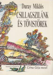 Duray Miklós - Csillagszilánk és tövistörek (dedikált) [antikvár]
