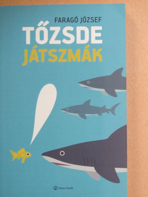 Faragó József - Tőzsdejátszmák [antikvár]