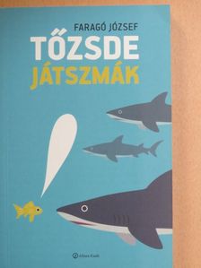 Faragó József - Tőzsdejátszmák [antikvár]