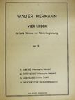 Anton Wildgans - Walter Hermann Vier Lieder [antikvár]