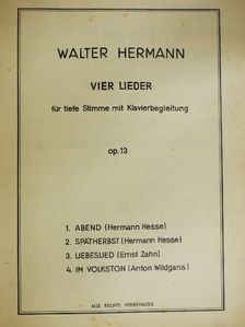Anton Wildgans - Walter Hermann Vier Lieder [antikvár]