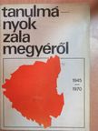 Dr. Béli József - Tanulmányok Zala megyéről 1945-1970 [antikvár]
