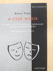 Bónus Tibor - A csúf másik (dedikált példány) [antikvár]