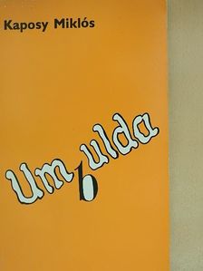 Kaposy Miklós - Umbulda [antikvár]
