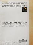 Dobrinka Kostova - The Transformation of East-European Economic Elites: Hungary, Yugoslavia and Bulgaria [antikvár]