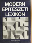 Arató János - Modern építészeti lexikon [antikvár]