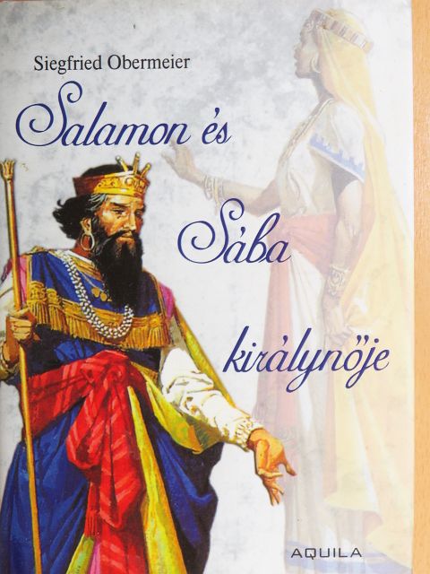 Siegfried Obermeier - Salamon és Sába királynője [antikvár]